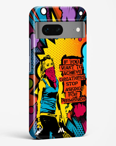 Stop Asking Permission Hard Case Phone Cover (Google)