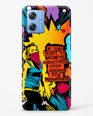 Stop Asking Permission Hard Case Phone Cover (Motorola)