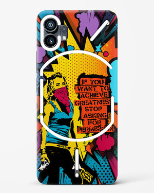 Stop Asking Permission Hard Case Phone Cover (Nothing)
