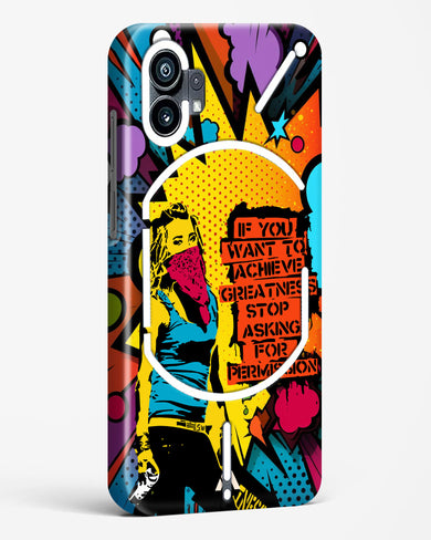 Stop Asking Permission Hard Case Phone Cover (Nothing)