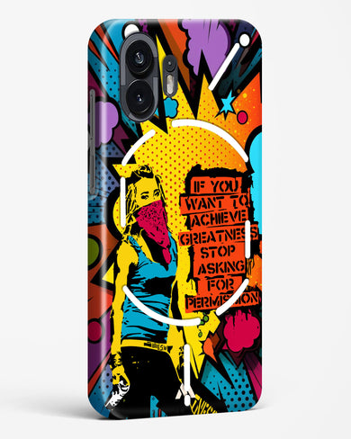 Stop Asking Permission Hard Case Phone Cover (Nothing)