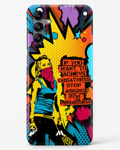 Stop Asking Permission Hard Case Phone Cover (Samsung)