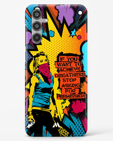 Stop Asking Permission Hard Case Phone Cover (Samsung)