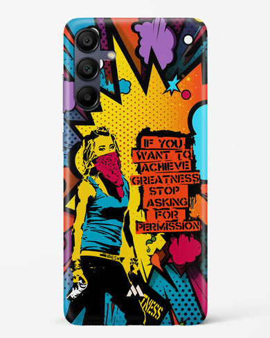 Stop Asking Permission Hard Case Phone Cover (Samsung)