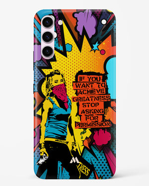 Stop Asking Permission Hard Case Phone Cover (Samsung)