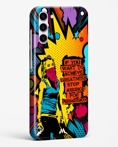 Stop Asking Permission Hard Case Phone Cover (Samsung)