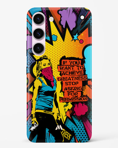 Stop Asking Permission Hard Case Phone Cover (Samsung)