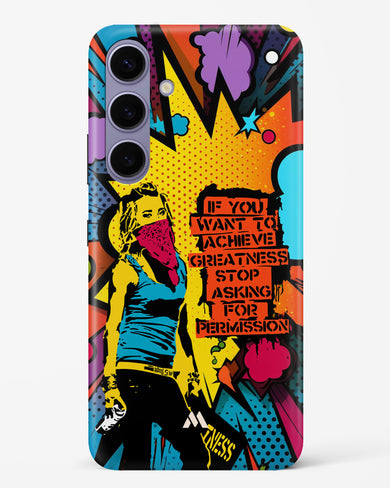 Stop Asking Permission Hard Case Phone Cover (Samsung)