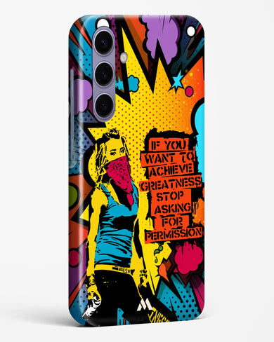 Stop Asking Permission Hard Case Phone Cover (Samsung)