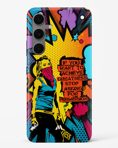 Stop Asking Permission Hard Case Phone Cover (Samsung)