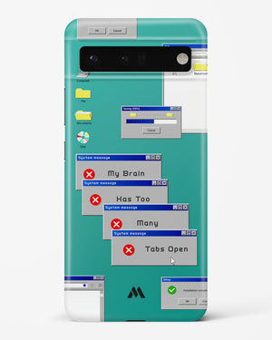 Too Many Open Tabs Hard Case Phone Cover (Google)