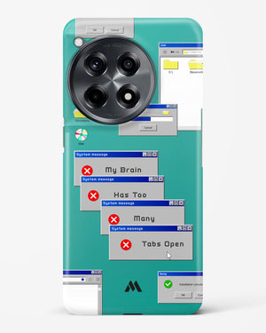 Too Many Open Tabs Hard Case Phone Cover (OnePlus)