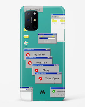Too Many Open Tabs Hard Case Phone Cover-(OnePlus)