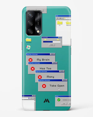 Too Many Open Tabs Hard Case Phone Cover (Oppo)