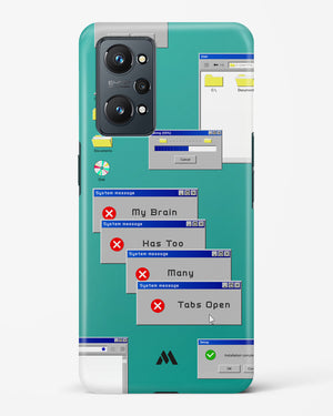 Too Many Open Tabs Hard Case Phone Cover (Realme)