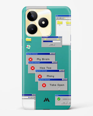 Too Many Open Tabs Hard Case Phone Cover (Realme)