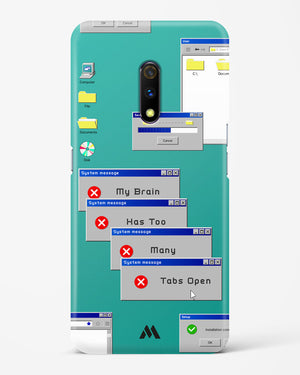 Too Many Open Tabs Hard Case Phone Cover (Realme)