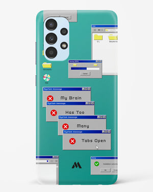 Too Many Open Tabs Hard Case Phone Cover (Samsung)