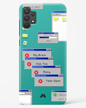 Too Many Open Tabs Hard Case Phone Cover (Samsung)