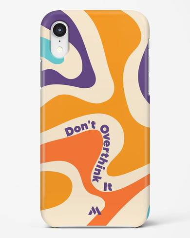 Dont Overthink It Hard Case Phone Cover-(Apple)