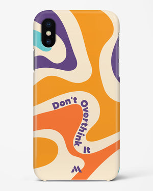 Dont Overthink It Hard Case Phone Cover (Apple)