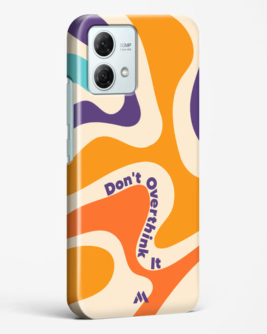 Dont Overthink It Hard Case Phone Cover (Motorola)
