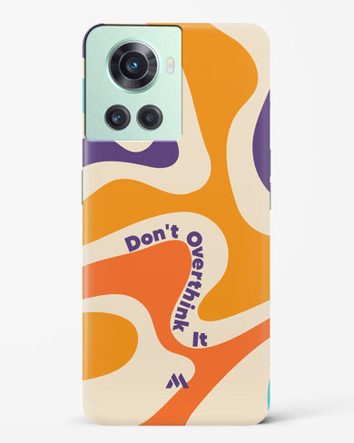 Dont Overthink It Hard Case Phone Cover (OnePlus)