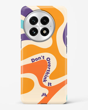 Dont Overthink It Hard Case Phone Cover (OnePlus)