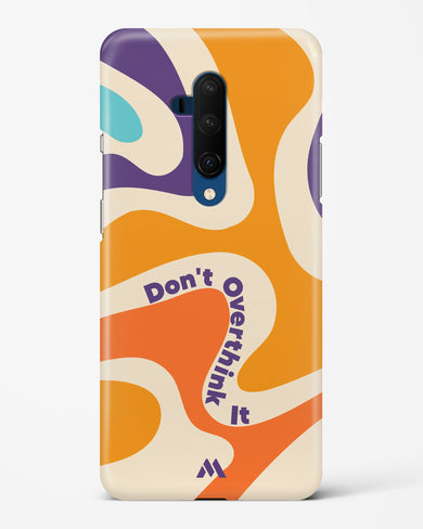 Dont Overthink It Hard Case Phone Cover-(OnePlus)