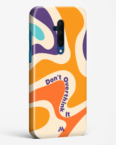 Dont Overthink It Hard Case Phone Cover-(OnePlus)