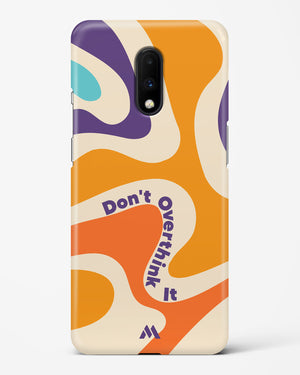 Dont Overthink It Hard Case Phone Cover (OnePlus)