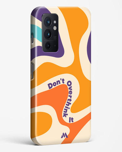 Dont Overthink It Hard Case Phone Cover (OnePlus)