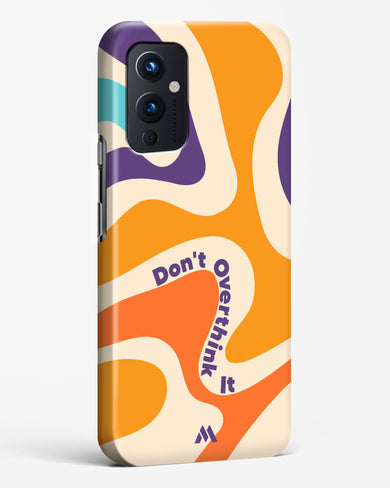 Dont Overthink It Hard Case Phone Cover-(OnePlus)