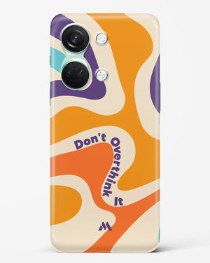 Dont Overthink It Hard Case Phone Cover-(OnePlus)