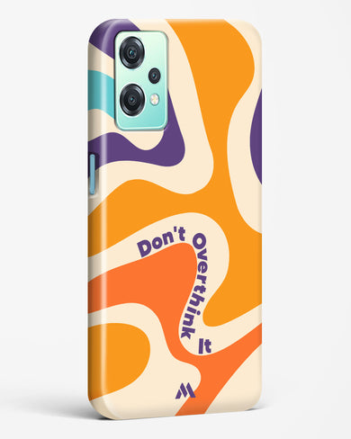 Dont Overthink It Hard Case Phone Cover-(OnePlus)