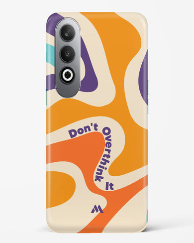 Dont Overthink It Hard Case Phone Cover (OnePlus)