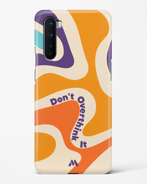 Dont Overthink It Hard Case Phone Cover (OnePlus)