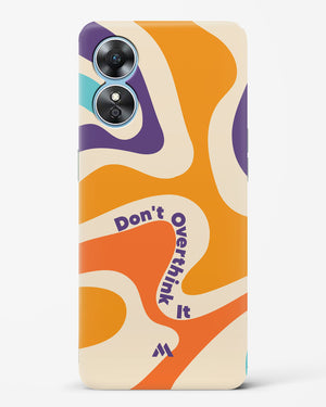 Dont Overthink It Hard Case Phone Cover-(Oppo)