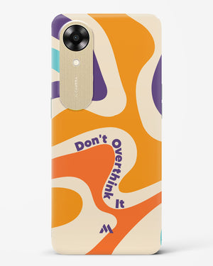 Dont Overthink It Hard Case Phone Cover (Oppo)