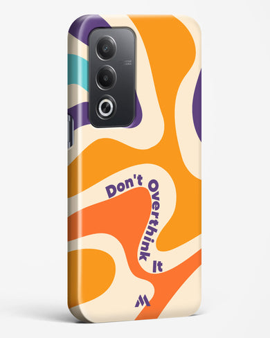 Dont Overthink It Hard Case Phone Cover (Oppo)