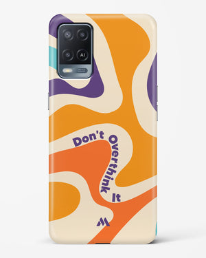 Dont Overthink It Hard Case Phone Cover (Oppo)