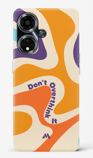 Dont Overthink It Hard Case Phone Cover (Oppo)