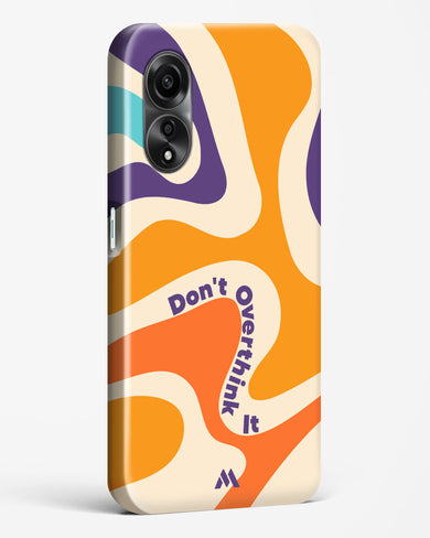 Dont Overthink It Hard Case Phone Cover (Oppo)