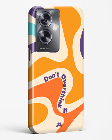 Dont Overthink It Hard Case Phone Cover-(Oppo)