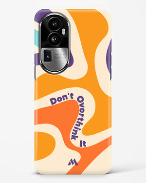 Dont Overthink It Hard Case Phone Cover (Oppo)