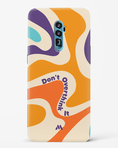 Dont Overthink It Hard Case Phone Cover-(Oppo)