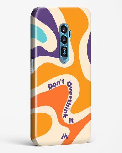 Dont Overthink It Hard Case Phone Cover-(Oppo)