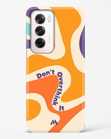 Dont Overthink It Hard Case Phone Cover (Oppo)