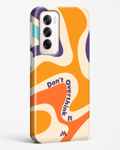 Dont Overthink It Hard Case Phone Cover (Oppo)