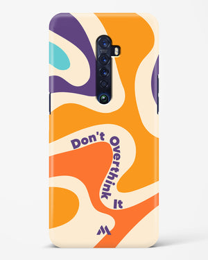 Dont Overthink It Hard Case Phone Cover-(Oppo)